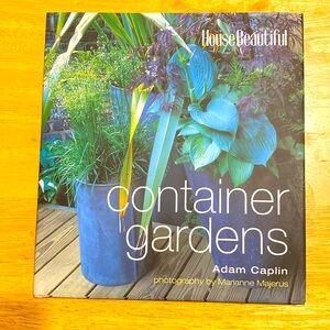 House beautiful container gardens by Adam Caplin 2003